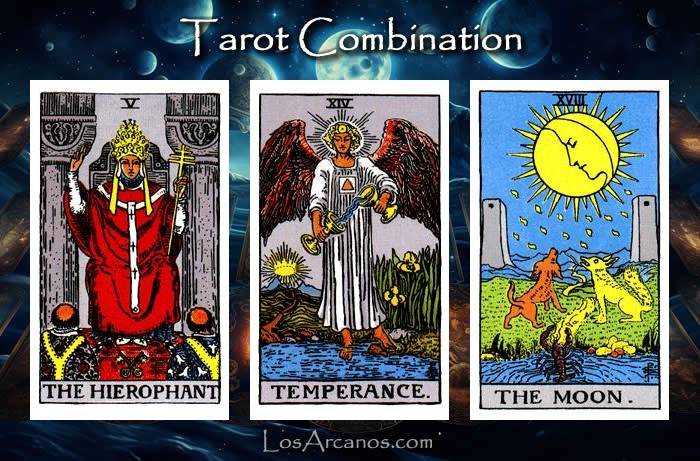 Combination THE HIEROPHANT, TEMPERANCE and THE MOON