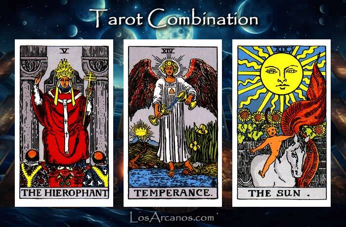 Combination THE HIEROPHANT, TEMPERANCE and THE SUN