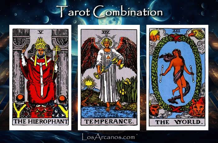 Combination THE HIEROPHANT, TEMPERANCE and THE WORLD