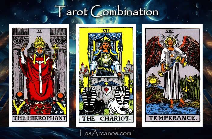 Combination THE HIEROPHANT, THE CHARIOT and TEMPERANCE