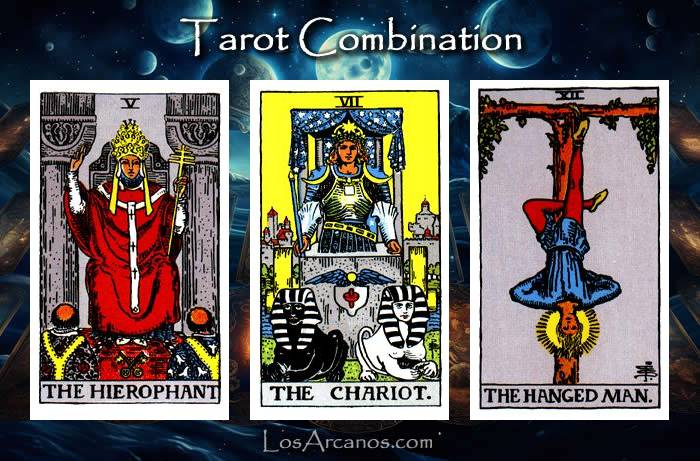 Combination THE HIEROPHANT, THE CHARIOT and THE HANGED MAN