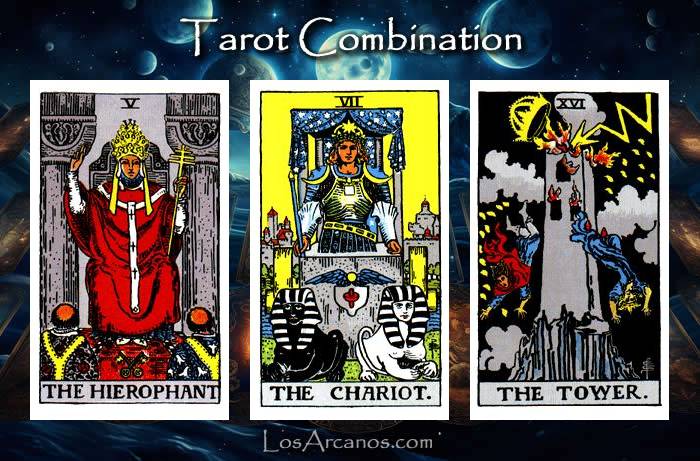 Combination THE HIEROPHANT, THE CHARIOT and THE TOWER