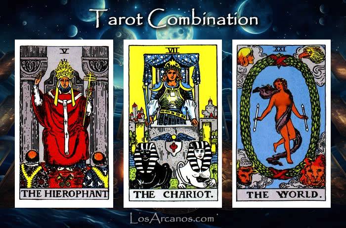 Combination THE HIEROPHANT, THE CHARIOT and THE WORLD