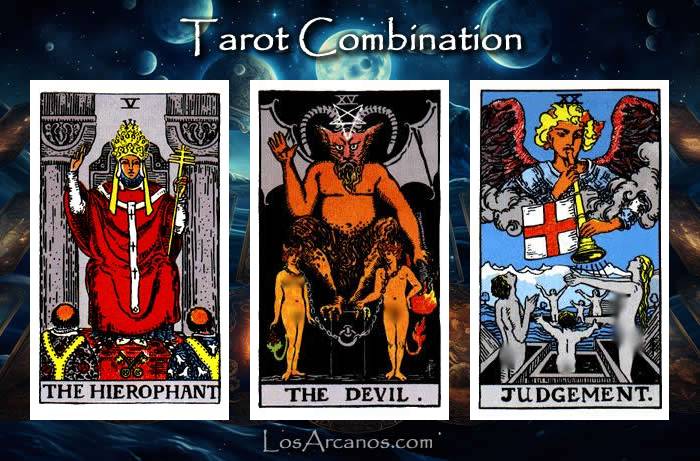 Combination THE HIEROPHANT, THE DEVIL and JUDGEMENT