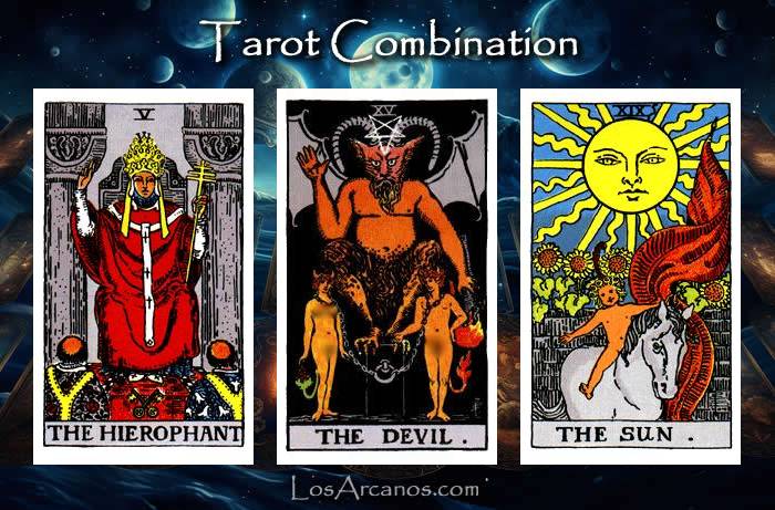 Combination THE HIEROPHANT, THE DEVIL and THE SUN