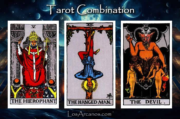 Combination THE HIEROPHANT, THE HANGED MAN and THE DEVIL