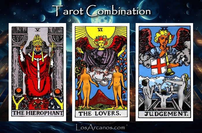 Combination THE HIEROPHANT, THE LOVERS and JUDGEMENT