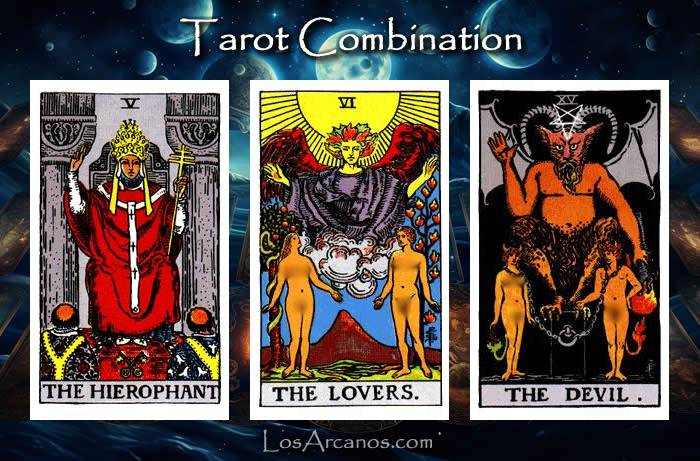 Combination THE HIEROPHANT, THE LOVERS and THE DEVIL