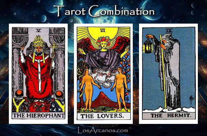 Combination THE HIEROPHANT, THE LOVERS and THE HERMIT