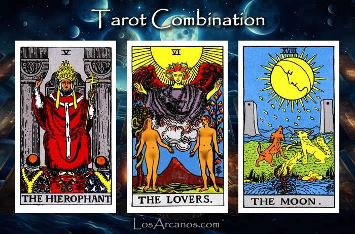 Combination THE HIEROPHANT, THE LOVERS and THE MOON