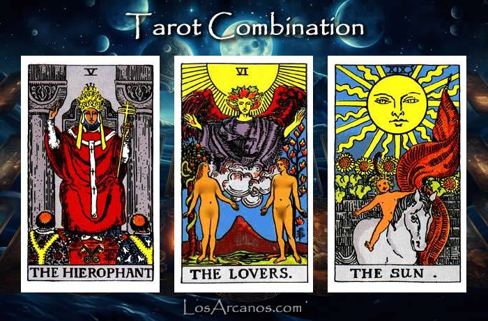 Combination THE HIEROPHANT, THE LOVERS and THE SUN