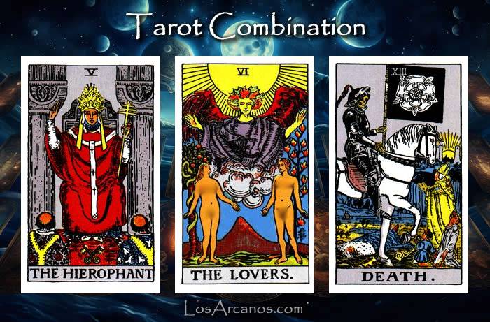 Combination THE HIEROPHANT, THE LOVERS and TRANSFORMATION