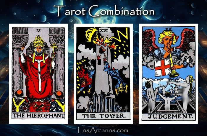 Combination THE HIEROPHANT, THE TOWER and JUDGEMENT