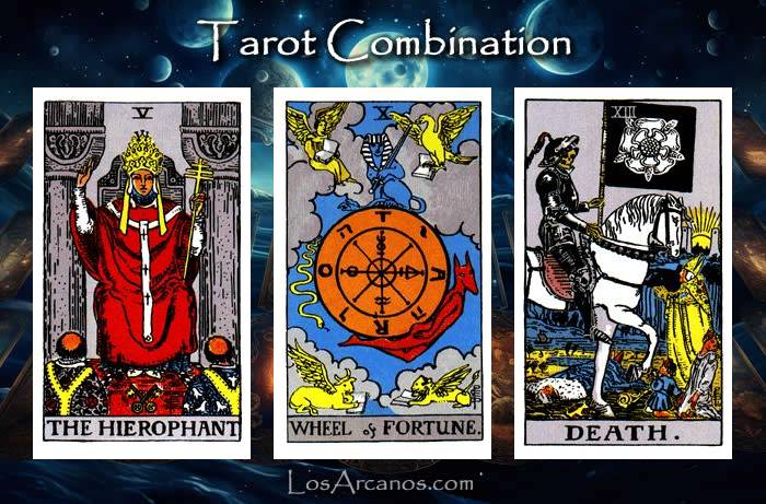 Combination THE HIEROPHANT, WHEEL OF FORTUNE and TRANSFORMATION