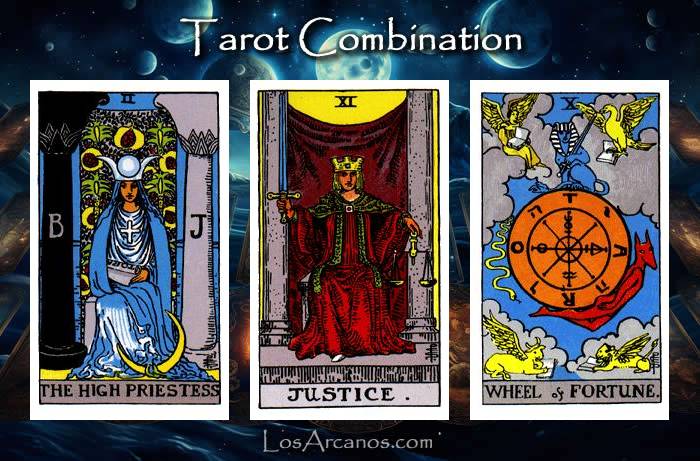 Combination THE HIGH PRIESTESS, JUSTICE and WHEEL OF FORTUNE