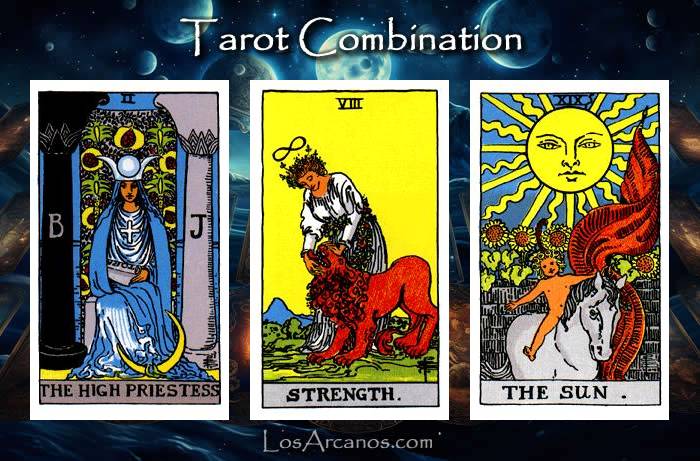 Combination THE HIGH PRIESTESS, STRENGTH and THE SUN