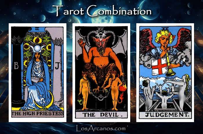 Combination THE HIGH PRIESTESS, THE DEVIL and JUDGEMENT