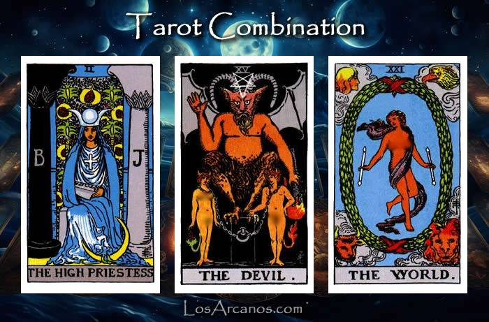 Combination THE HIGH PRIESTESS, THE DEVIL and THE WORLD