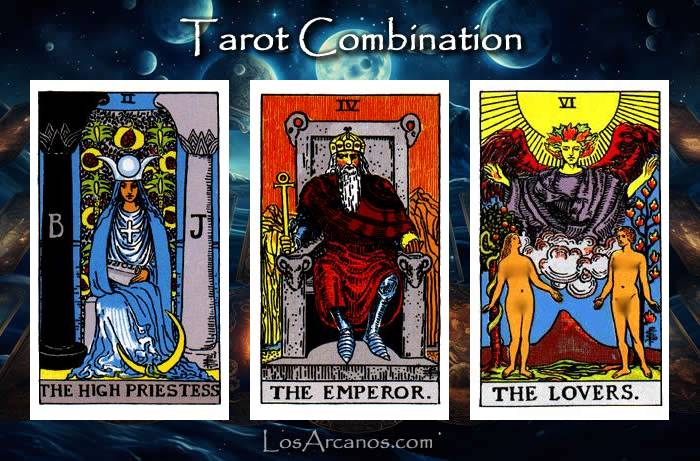 Combination THE HIGH PRIESTESS, THE EMPEROR and THE LOVERS