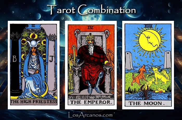 Combination THE HIGH PRIESTESS, THE EMPEROR and THE MOON