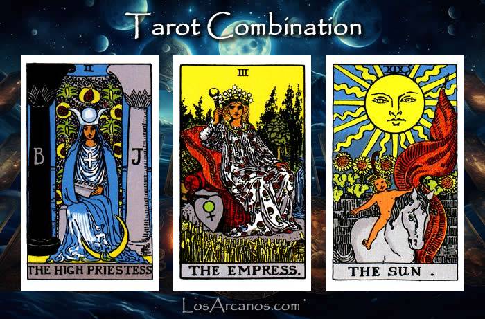 Combination THE HIGH PRIESTESS, THE EMPRESS and THE SUN