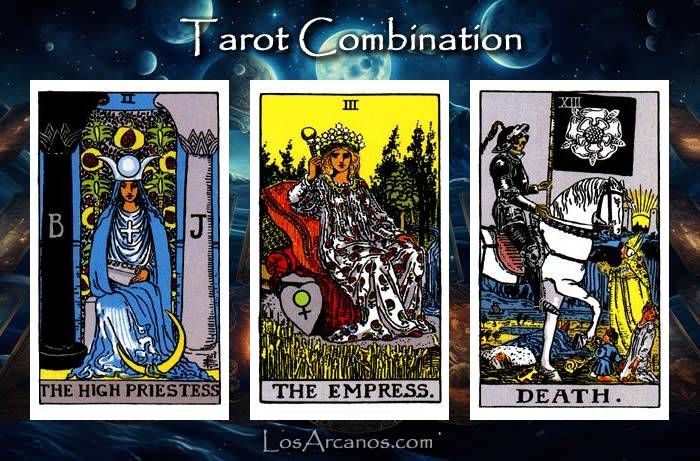 Combination THE HIGH PRIESTESS, THE EMPRESS and TRANSFORMATION