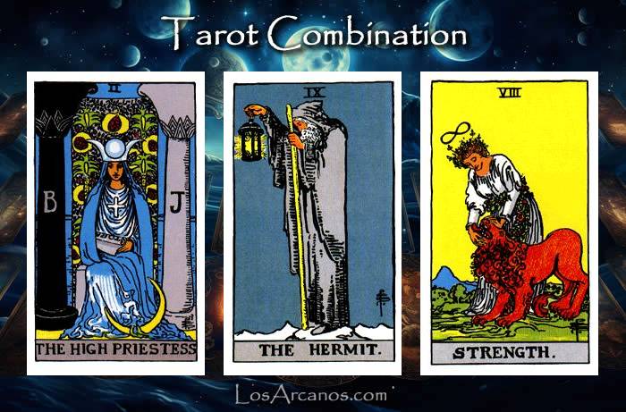 Combination THE HIGH PRIESTESS, THE HERMIT and STRENGTH