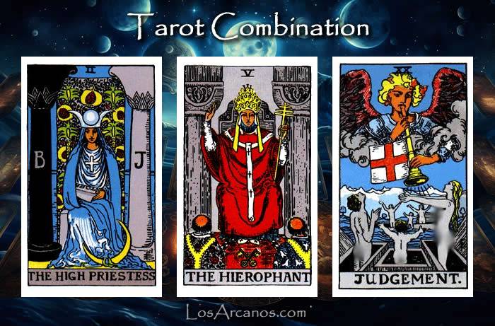 Combination THE HIGH PRIESTESS, THE HIEROPHANT and JUDGEMENT