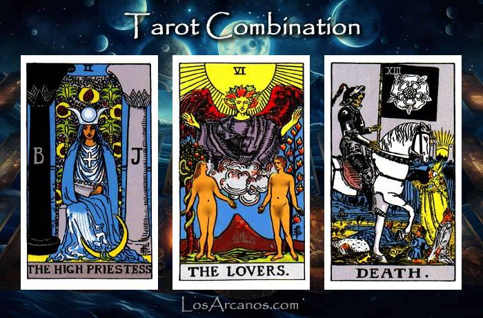 Combination THE HIGH PRIESTESS, THE LOVERS and TRANSFORMATION