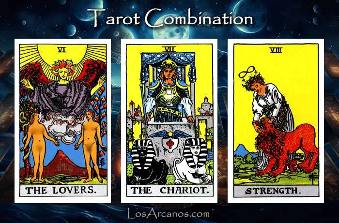 Combination THE LOVERS, THE CHARIOT and STRENGTH