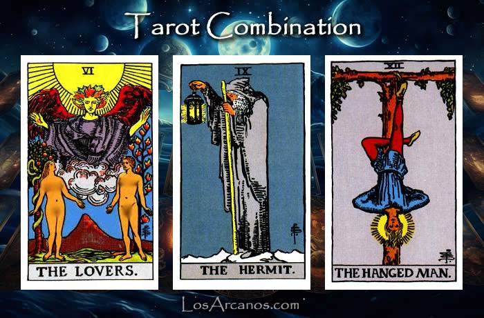 Combination THE LOVERS, THE HERMIT and THE HANGED MAN