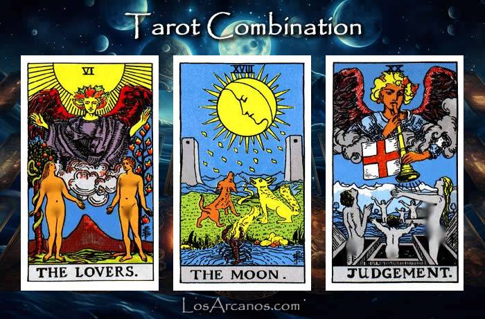 Combination THE LOVERS, THE MOON and JUDGEMENT