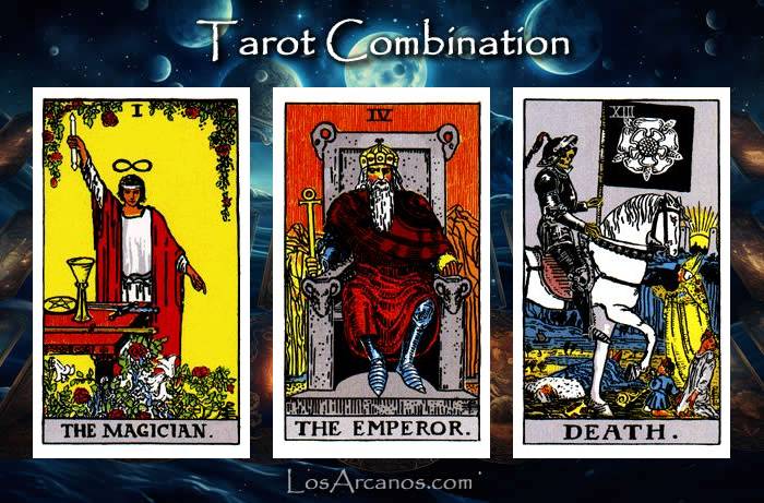Combination THE MAGICIAN, THE EMPEROR and TRANSFORMATION