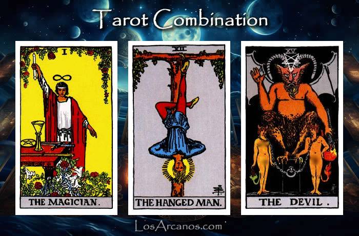 Combination THE MAGICIAN, THE HANGED MAN and THE DEVIL