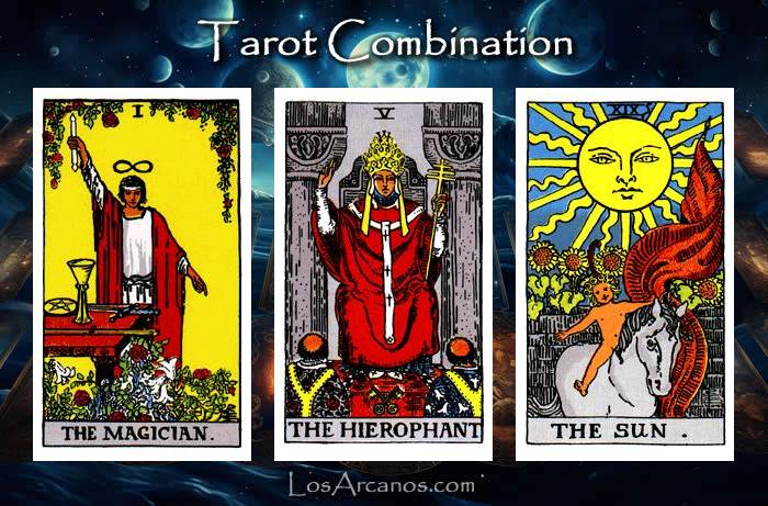 Combination THE MAGICIAN, THE HIEROPHANT and THE SUN