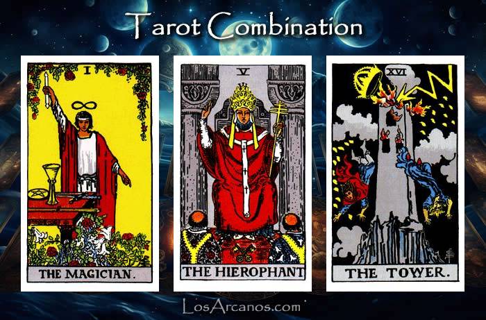 Combination THE MAGICIAN, THE HIEROPHANT and THE TOWER