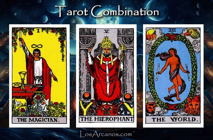 Combination THE MAGICIAN, THE HIEROPHANT and THE WORLD