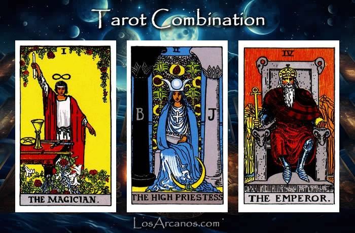 Combination THE MAGICIAN, THE HIGH PRIESTESS and THE EMPEROR