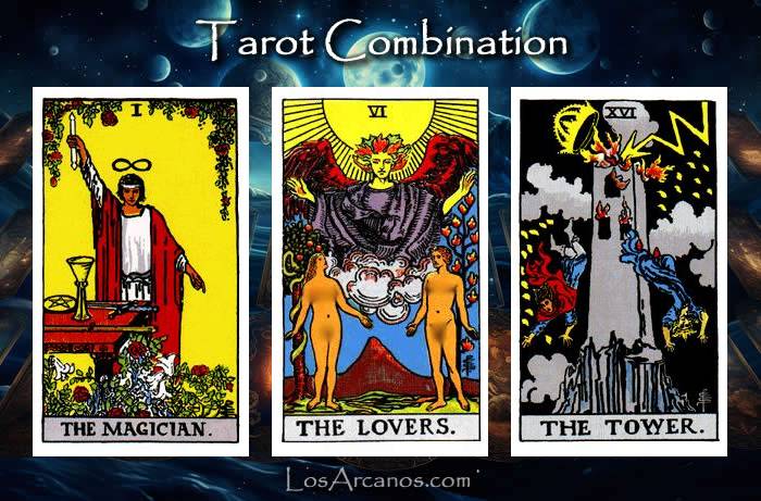 Combination THE MAGICIAN, THE LOVERS and THE TOWER