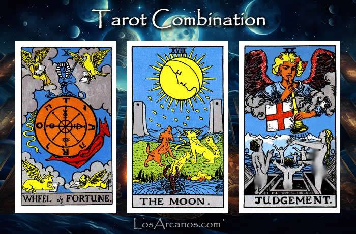 Combination WHEEL OF FORTUNE, THE MOON and JUDGEMENT